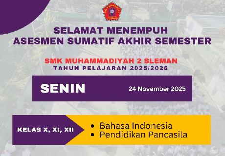Asesmen Sumatif Akhir Semester SMK Muhammadiyah 2 Sleman Tahun Pelajaran 2025/2026